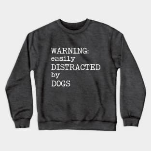 Easily Distracted By Dogs Funny Dog Lovers Gift Typewriter Design Crewneck Sweatshirt